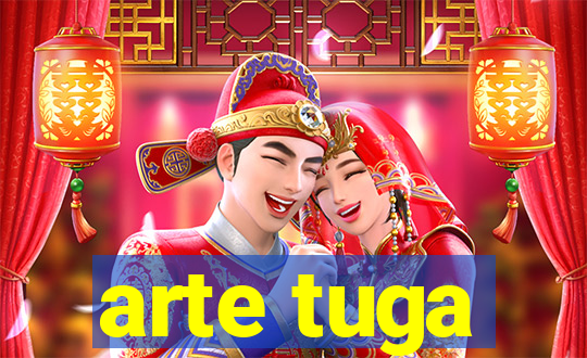 arte tuga